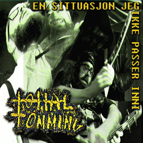 Tottal Tømming : En Sittuasjon Jeg Ikke Passer Inni​!​!​! (Single)